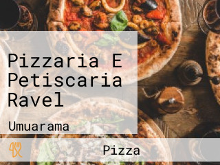 Pizzaria E Petiscaria Ravel