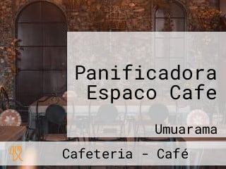 Panificadora Espaco Cafe