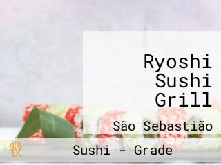 Ryoshi Sushi Grill