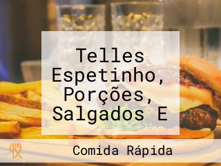 Telles Espetinho, Porções, Salgados E Bebidas Em Geral