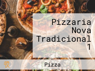 Pizzaria Nova Tradicional 1