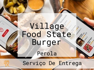Village Food State Burger