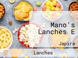 Mano's Lanches E