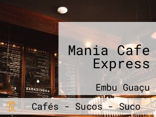 Mania Cafe Express