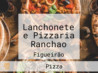Lanchonete e Pizzaria Ranchao