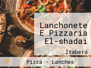Lanchonete E Pizzaria El-shadai