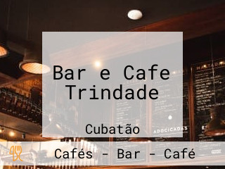 Bar e Cafe Trindade