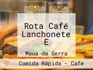 Rota Café Lanchonete E