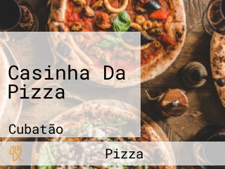 Casinha Da Pizza