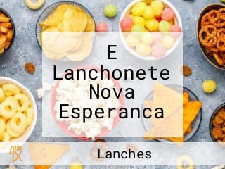 E Lanchonete Nova Esperanca