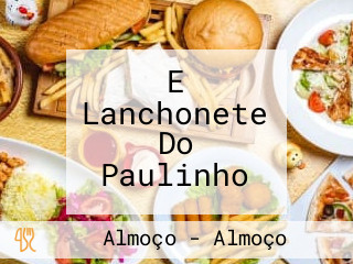 E Lanchonete Do Paulinho