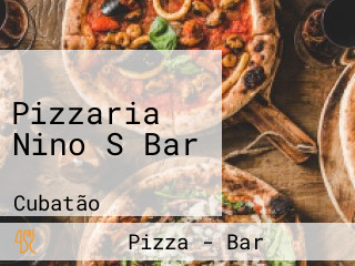 Pizzaria Nino S Bar