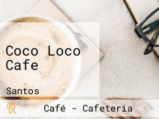 Coco Loco Cafe