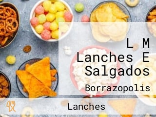 L M Lanches E Salgados