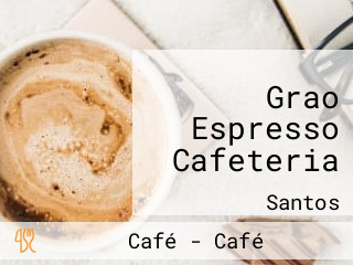 Grao Espresso Cafeteria