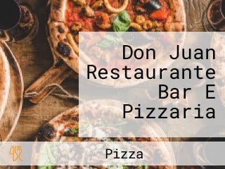 Don Juan Restaurante Bar E Pizzaria