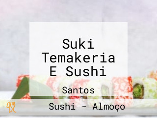 Suki Temakeria E Sushi