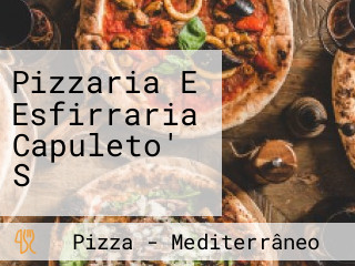 Pizzaria E Esfirraria Capuleto' S