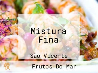 Mistura Fina