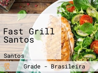 Fast Grill Santos