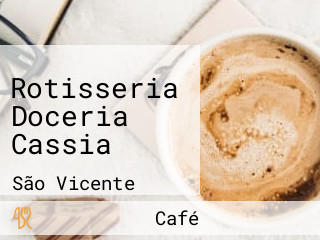 Rotisseria Doceria Cassia