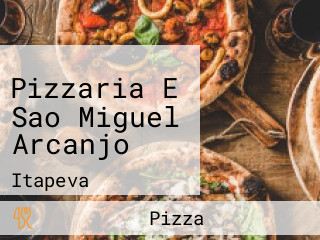 Pizzaria E Sao Miguel Arcanjo