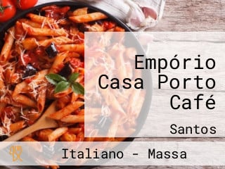 Empório Casa Porto Café