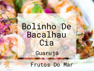 Bolinho De Bacalhau Cia