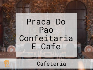 Praca Do Pao Confeitaria E Cafe