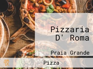 Pizzaria D' Roma