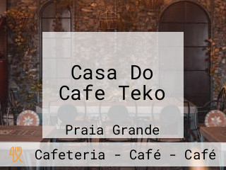 Casa Do Cafe Teko