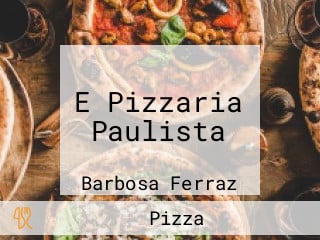 E Pizzaria Paulista