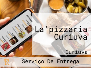 La'pizzaria Curiuva