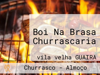 Boi Na Brasa Churrascaria