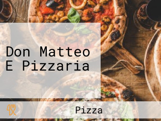 Don Matteo E Pizzaria