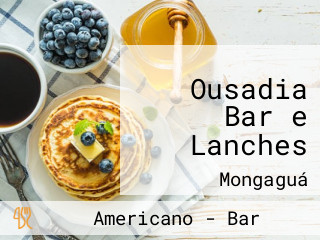 Ousadia Bar e Lanches