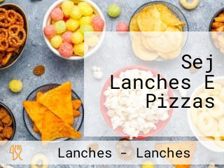 Sej Lanches E Pizzas