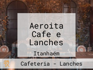 Aeroita Cafe e Lanches