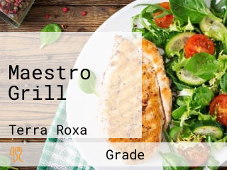 Maestro Grill