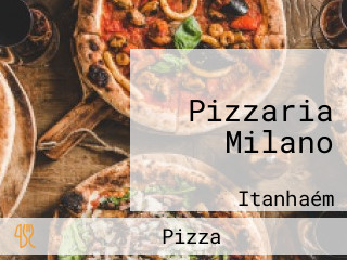 Pizzaria Milano