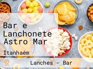 Bar e Lanchonete Astro Mar