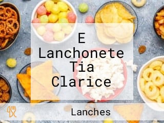 E Lanchonete Tia Clarice