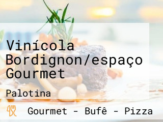 Vinícola Bordignon/espaço Gourmet