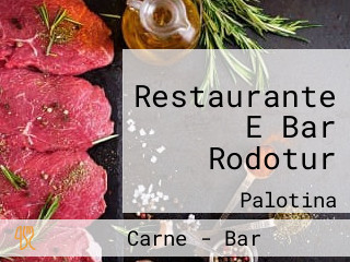 Restaurante E Bar Rodotur