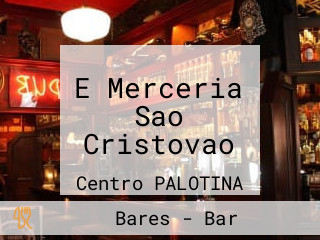 E Merceria Sao Cristovao