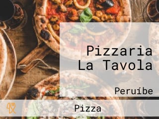 Pizzaria La Tavola