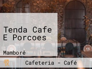 Tenda Cafe E Porcoes