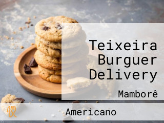 Teixeira Burguer Delivery