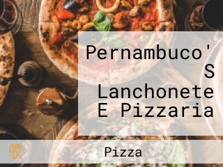 Pernambuco' S Lanchonete E Pizzaria