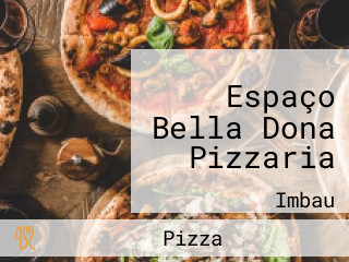Espaço Bella Dona Pizzaria